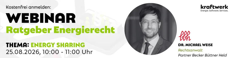 Webinar Ratgeber Energierecht – Thema Energy Sharing mit Dr. Michael Weise (Becker Büttner Held). 25. August 2026, 10:00–11:00 Uhr.